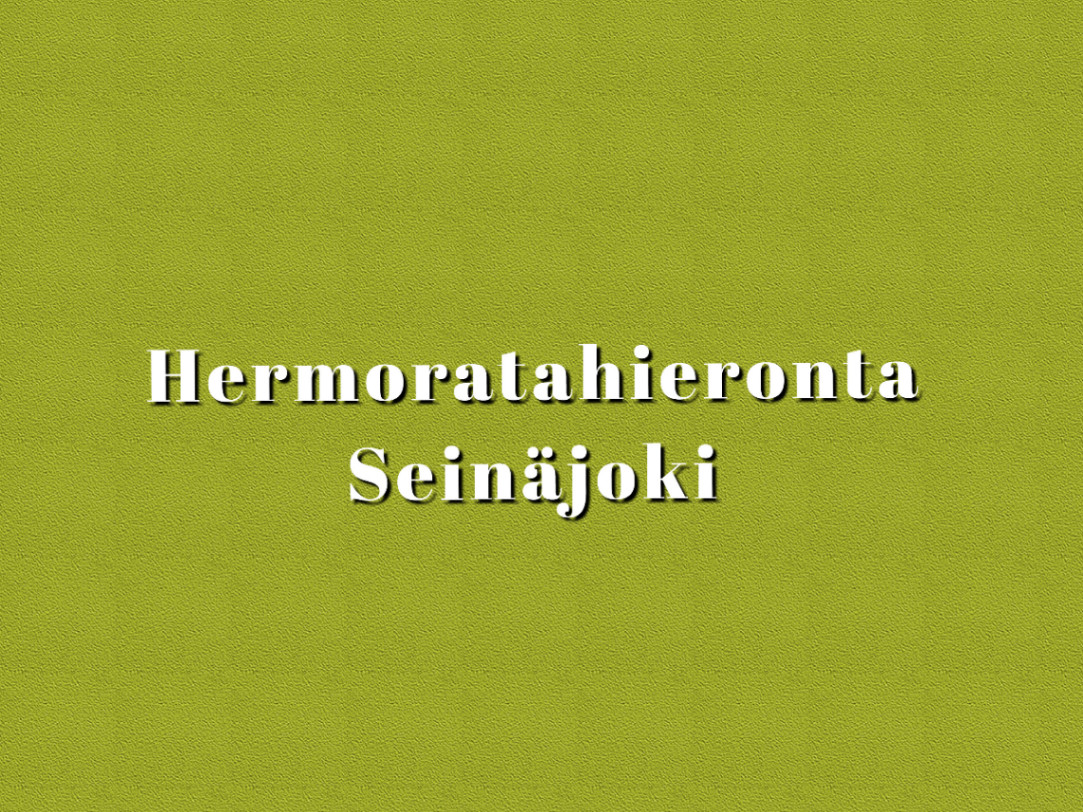 Hermoratahieronta Seinäjoki